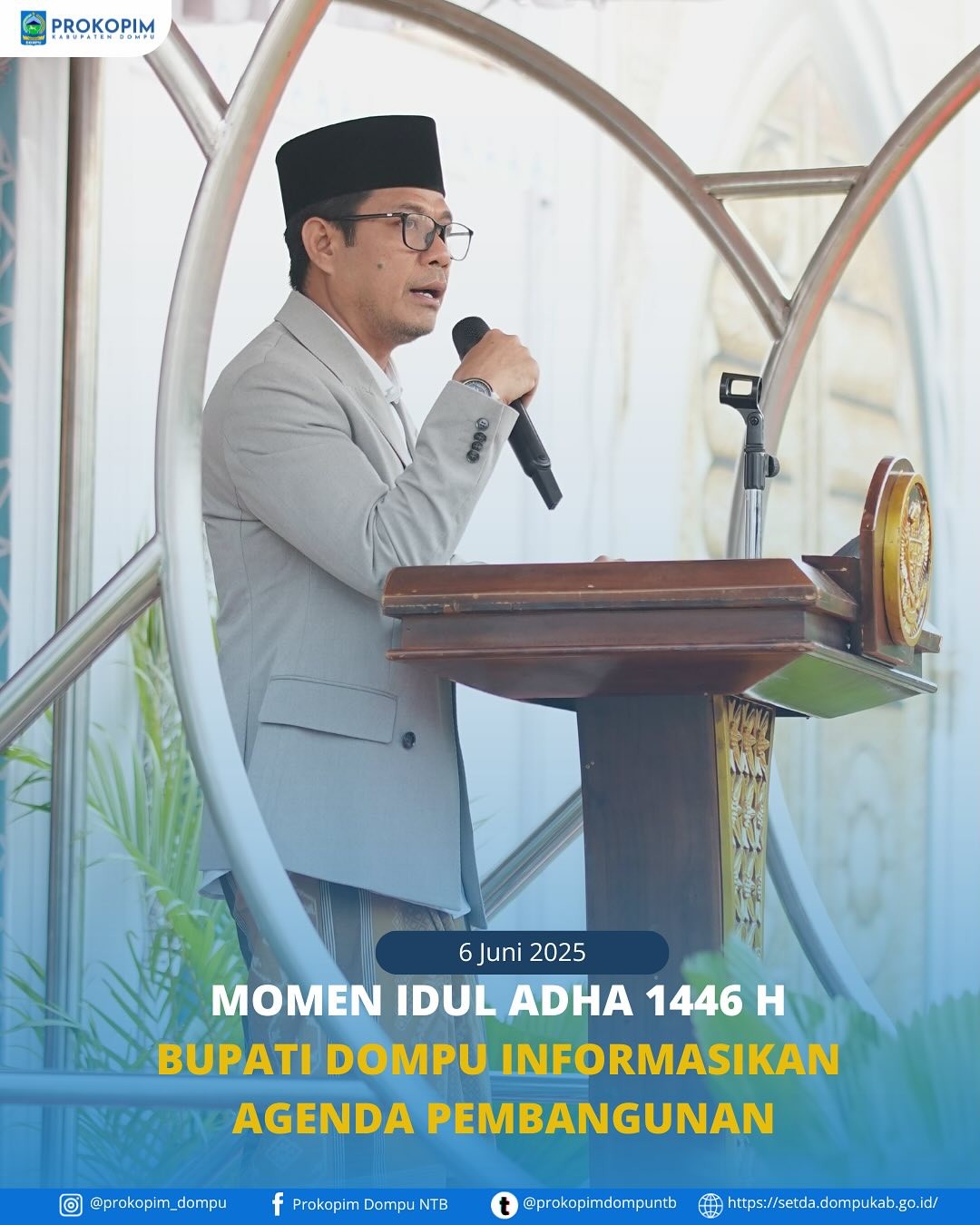 Momen Idhul Adha 1446 H, Bupati Dompu Informasikan Agenda Pembangunan