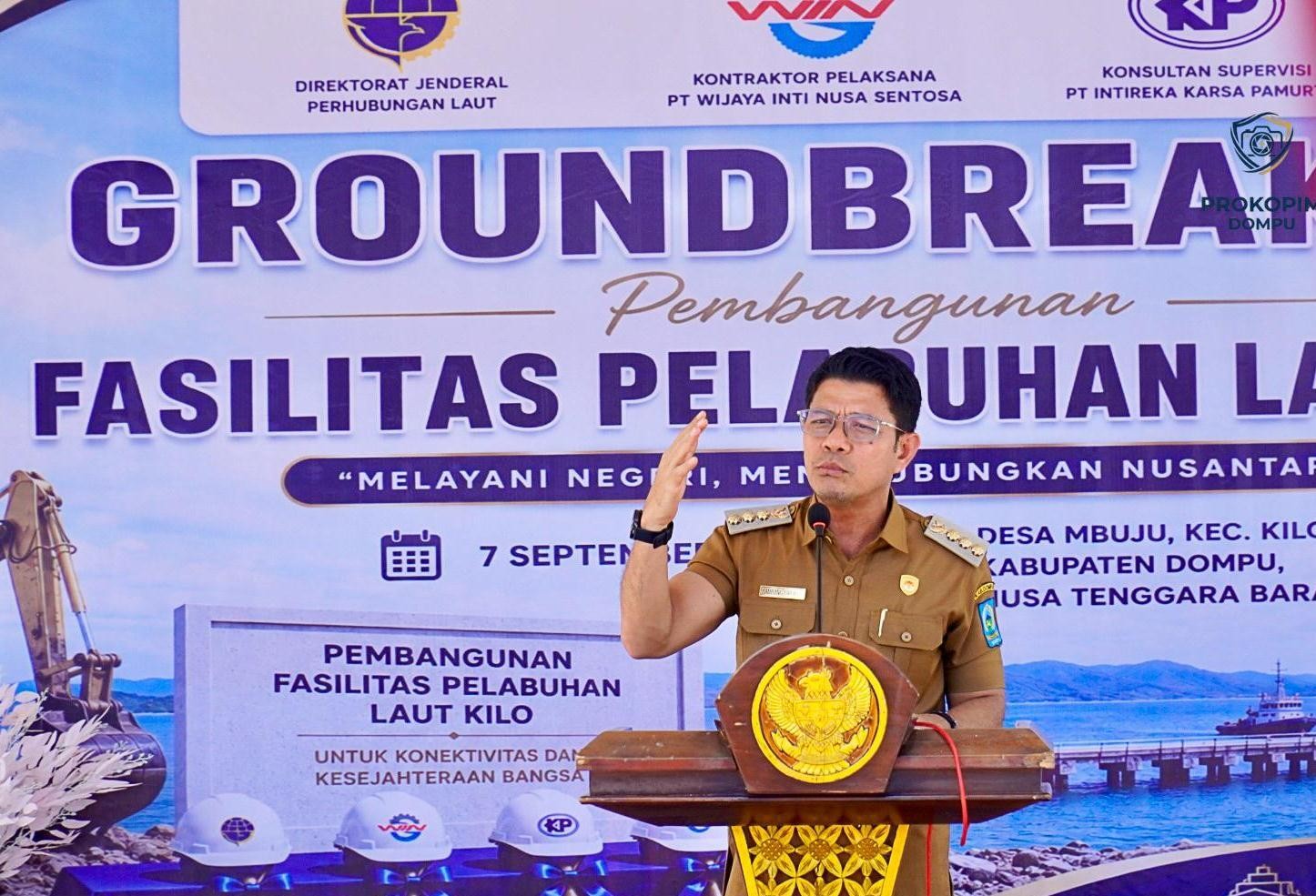 Ground Breaking Pelabuhan Kilo, Bupati Dompu: Konektivitas Antar Pulau Demi Kesejahteraan Masyarakat
